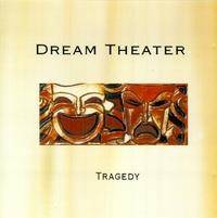Dream Theater : Tragedy